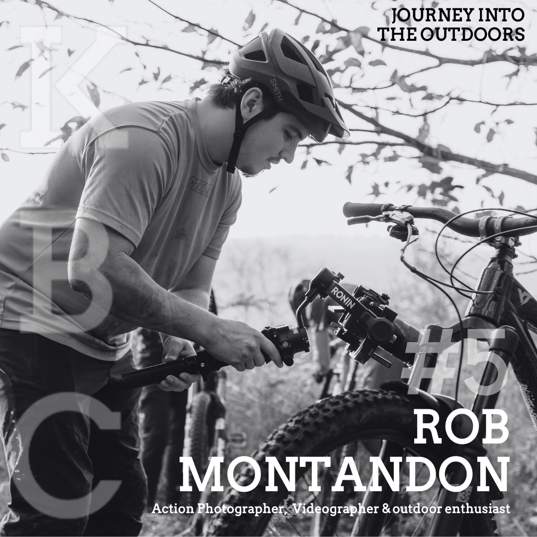 Journey into the Outdoors #5: Rob Montandon